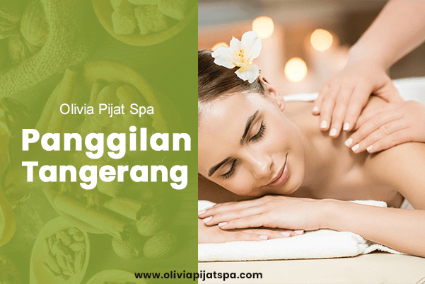 olivia-pijat-spa-panggilan-tangerang olivia-pijat-spa-panggilan-tangerang