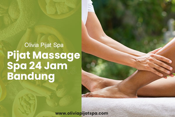 Pijat Massage Spa 24 Jam Bandung Pijat Massage Spa 24 Jam Bandung